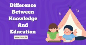 Difference Between Knowledge And Education