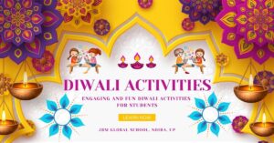 Diwali activities for students - engaging and fun learning ideas with diyas and festive decorations