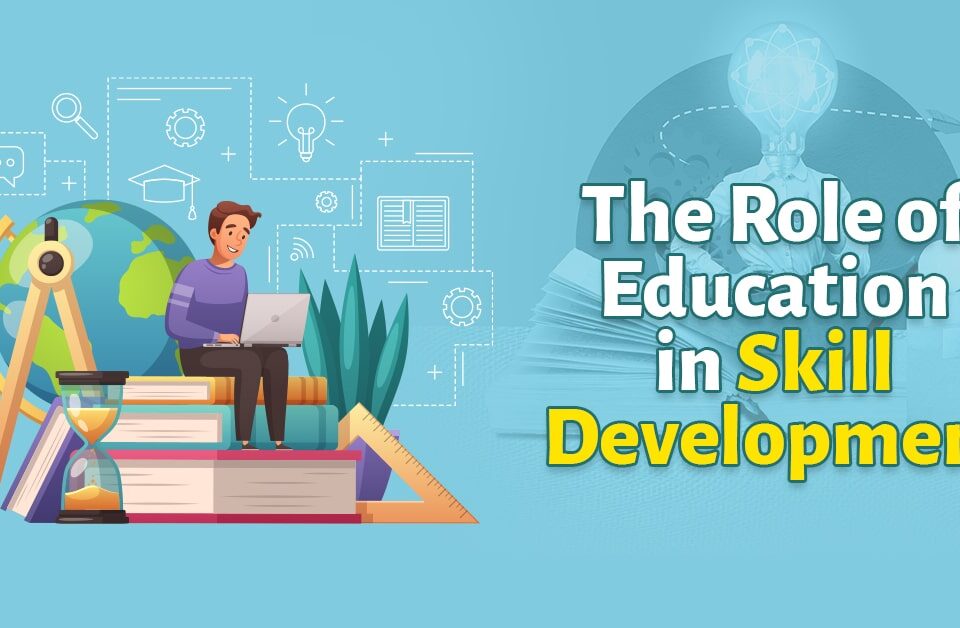 Student with a laptop on books, with educational icons and the text 'The Role of Education in Skill Development'