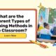 Different types of teaching methods in the classroom explained with teacher engaging students, education techniques, interactive learning, and classroom environment.