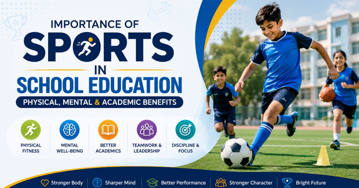 Students participating in school sports activities highlighting the importance of sports in school education for physical fitness, mental well-being, academic performance, teamwork, and character development.